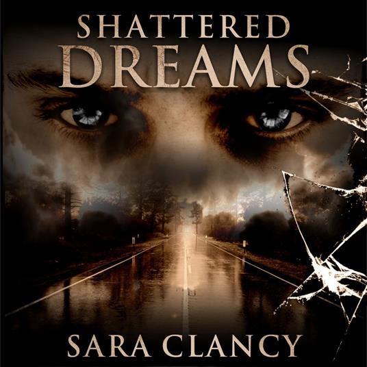 Shattered Dreams (Banshee Series, Book 3)