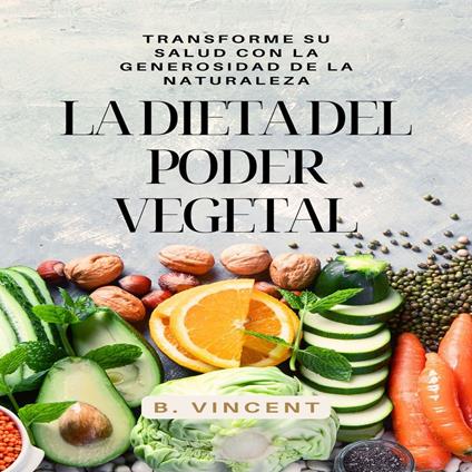 La dieta del poder vegetal