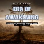 Era of Awakening