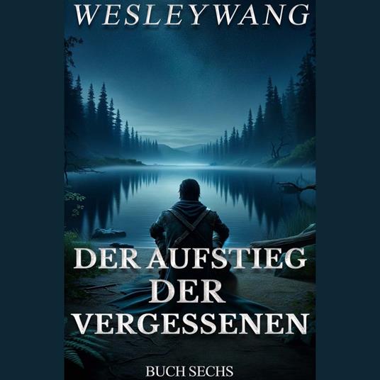 Der Aufstieg der Vergessenen 6