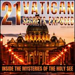 21 Vatican Secrets Exposed