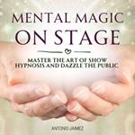 Mental Magic on Stage