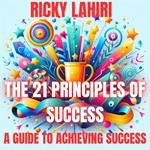 21 Principles of Success, The