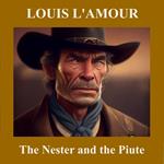 Nester and the Piute, The