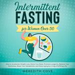 Intermittent Fasting for Women Over 50