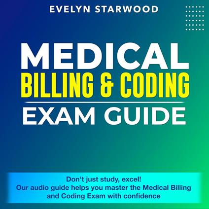 Medical Billing and Coding Exam Guide