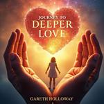 Journey to Deeper Love: Embracing Values and Spiritual Growth