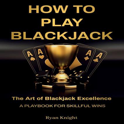 How to Play Blackjack