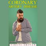 Coronary Artery Disease (CAD) - From Causes to Control