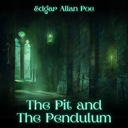 Pit and the Pendulum, The