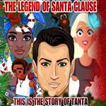 Legend of Santa Clause, The - This is the Story of Tanta