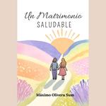 Un matrimonio saludable