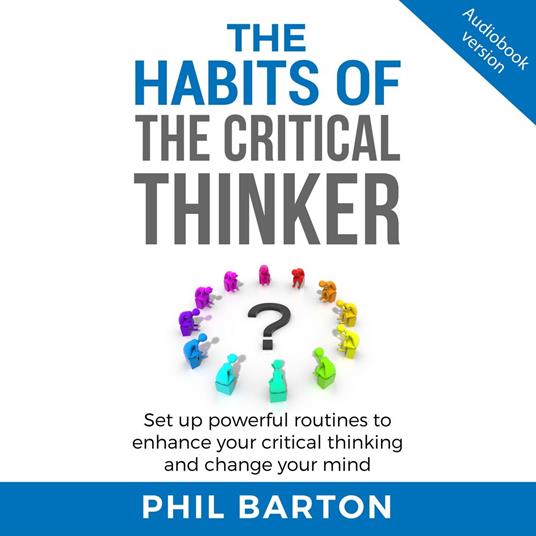 HABITS OF THE CRITICAL THINKER, THE