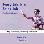 Every Job Is a Sales Job by Cindy McGovern