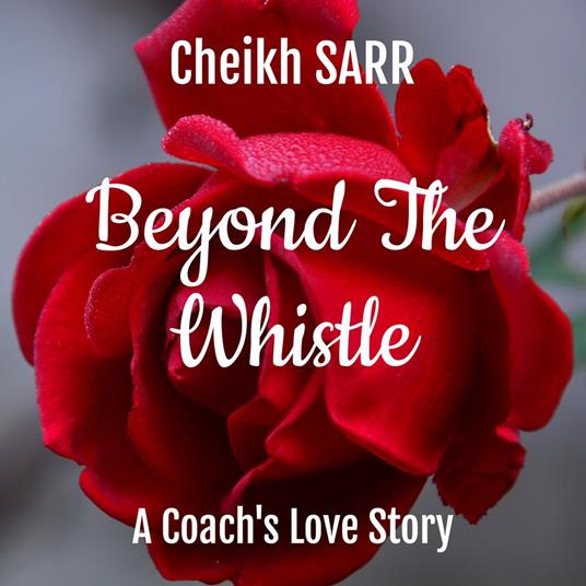 Beyond the Whistle