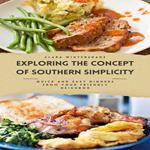 Exploring the Concept of Southern Simplicity