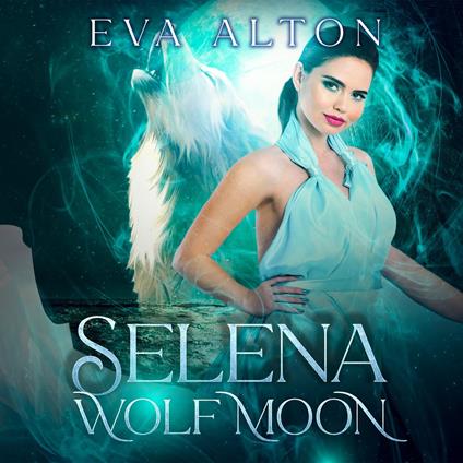 Selena: Wolf Moon