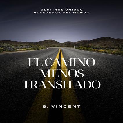 El camino menos transitado