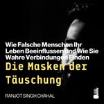 Die Masken der Täuschung