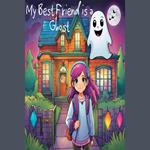 My Best Friend is a Ghost