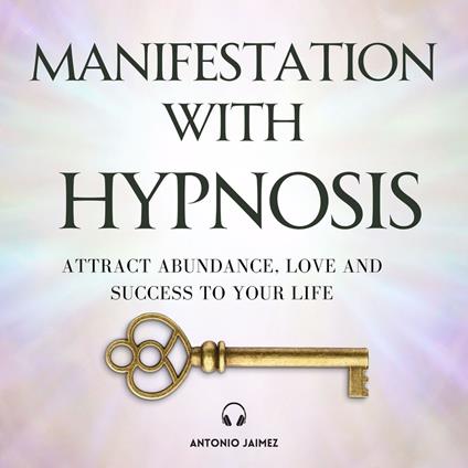 Manifestation with Hypnosis