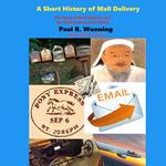 Short History of Mail Delivery, A