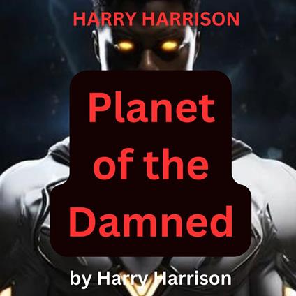 Harry Harrison: Planet of the Damned