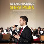 Parlare in Pubblico Senza Paura