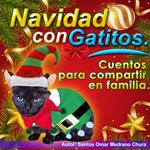 Navidad con Gatitos. Cuentos para compartir en familia