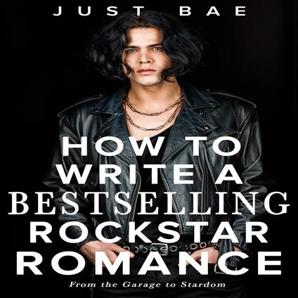 How to Write a Bestselling Rockstar Romance