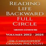 READING LIFE BACKWARD FULL CIRCLE