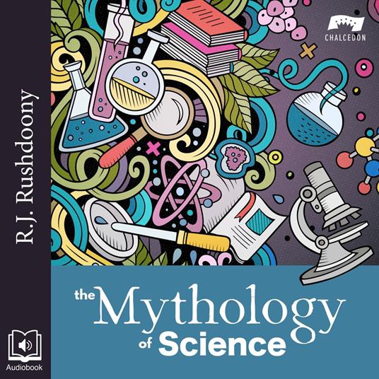 Mythology of Science, The