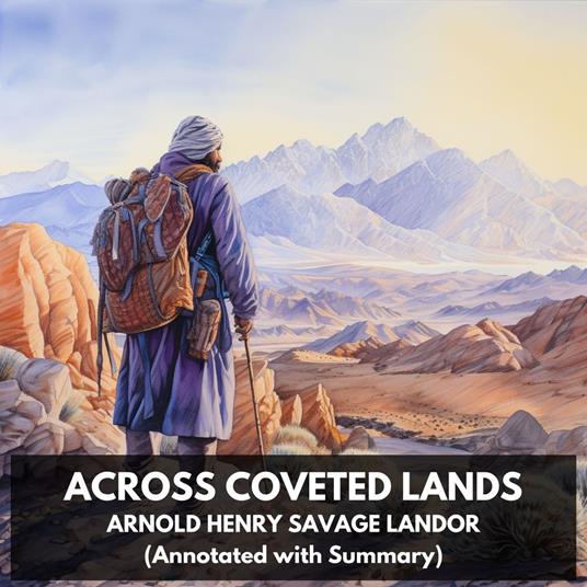Across Coveted Lands (Unabridged)