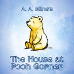 House at Pooh Corner, The