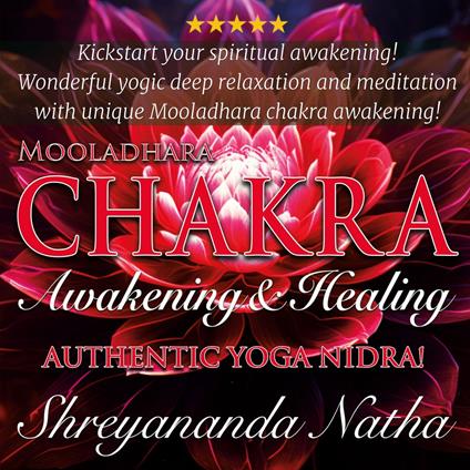 Mooladhara Chakra Awakening and Healing