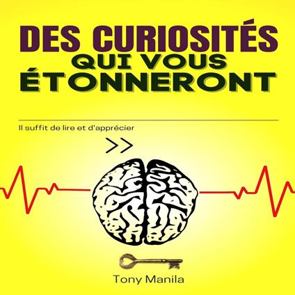 Des curiosités qui vous étonneront