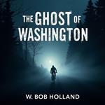 Ghost of Washington, The