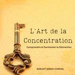 L'Art de la Concentration