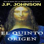 EL QUINTO ORIGEN