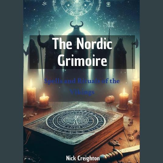 Nordic Grimoire, The: Spells and Rituals of the Vikings