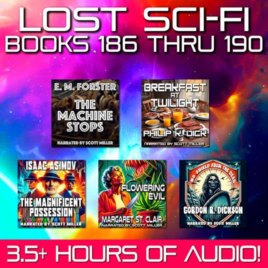 Lost Sci-Fi Books 186 thru 190 - Four Lost Vintage Sci-Fi Short Stories from the 1930s, 40s, 50s and 60s and one from 1909