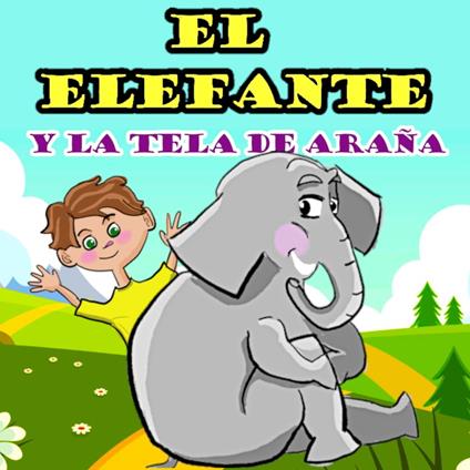 El Elefante y la Tela de Araña