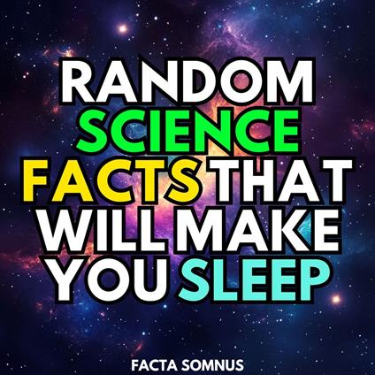 Random Science Facts That Will Make You Sleep