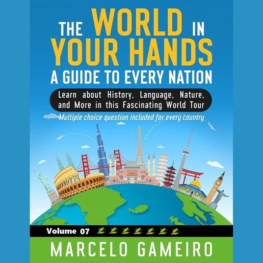 World in Your Hands, The: A Guide to Every Nation. Vol 07