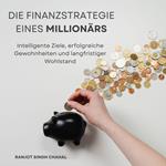 Die Finanzstrategie eines Millionärs