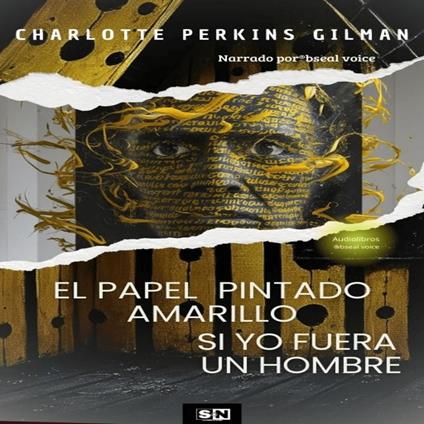 El papel pintado amarillo - Si yo fuera un hombre