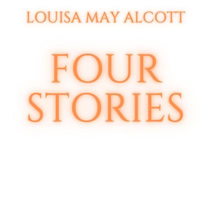 Four Stories