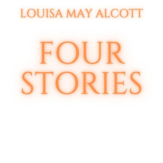 Four Stories