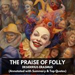 Praise of Folly, The (Unabridged)