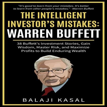 Intelligent Investor's Mistakes, The: Warren Buffett